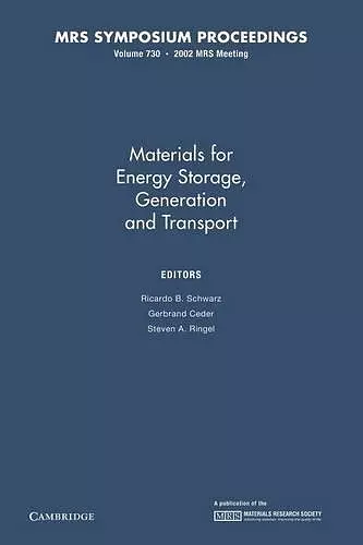 Materials for Energy Storage, Generation and Transport: Volume 730 cover