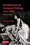 Murderesses in German Writing, 1720–1860 cover