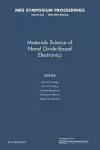 Materials Science of Novel Oxide-Based Electronics: Volume 623 cover