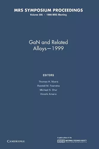 GaN and Related Alloys – 1999: Volume 595 cover