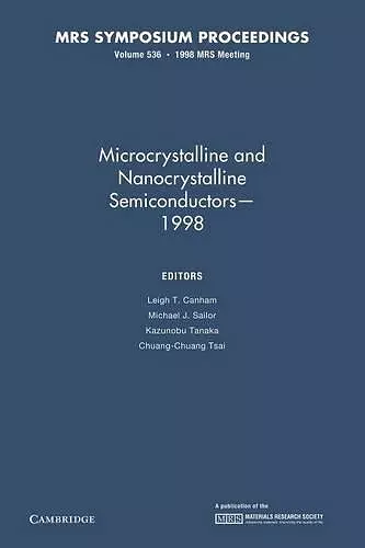 Microcrystalline and Nanocrystalline Semiconductors — 1998: Volume 536 cover