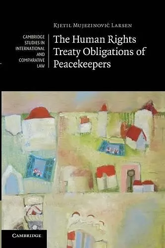 The Human Rights Treaty Obligations of Peacekeepers cover