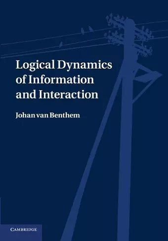 Logical Dynamics of Information and Interaction cover