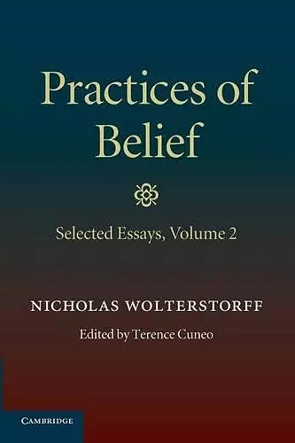 Practices of Belief: Volume 2, Selected Essays cover