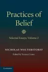 Practices of Belief: Volume 2, Selected Essays cover