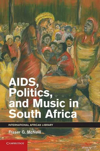 AIDS, Politics, and Music in South Africa cover