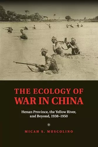 The Ecology of War in China cover
