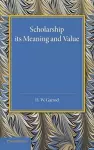 Scholarship: Its Meaning and Value cover