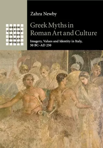 Greek Myths in Roman Art and Culture cover