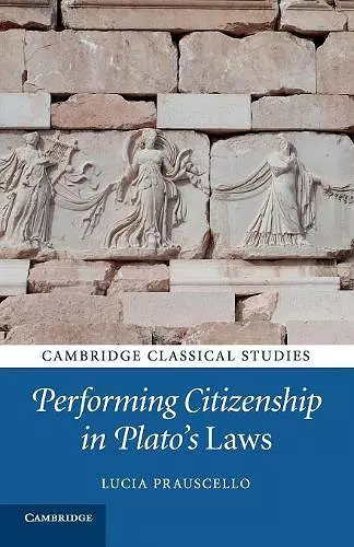 Performing Citizenship in Plato's Laws cover