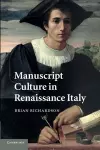 Manuscript Culture in Renaissance Italy cover