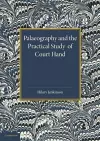 Palaeography and the Practical Study of Court Hand cover