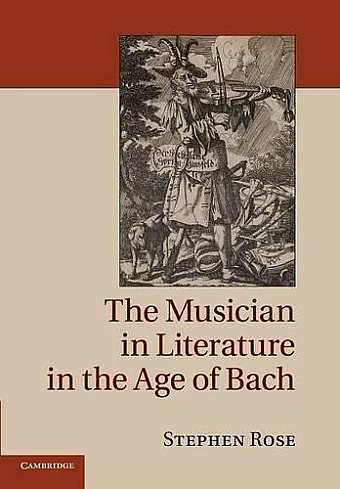 The Musician in Literature in the Age of Bach cover