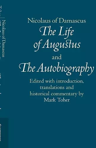 Nicolaus of Damascus: The Life of Augustus and The Autobiography cover