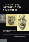 The Beginnings of Mesoamerican Civilization cover