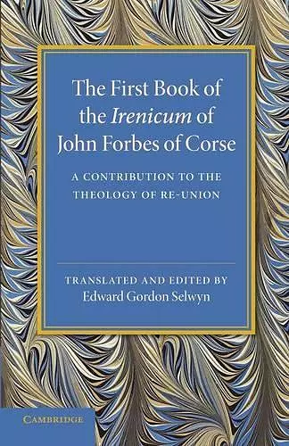 The First Book of the Irenicum of John Forbes of Corse cover