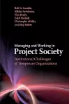 Managing and Working in Project Society cover