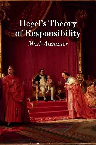 Hegel's Theory of Responsibility cover