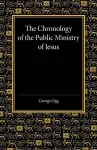 The Chronology of the Public Ministry of Jesus cover
