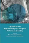 Legal Aspects of Implementing the Cartagena Protocol on Biosafety cover
