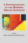 A Historiography of the Modern Social Sciences cover