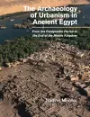 The Archaeology of Urbanism in Ancient Egypt cover