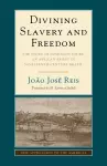 Divining Slavery and Freedom cover