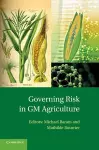 Governing Risk in GM Agriculture cover