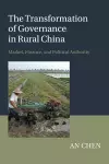 The Transformation of Governance in Rural China cover