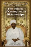 The Politics of Corruption in Dictatorships cover