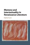 Memory and Intertextuality in Renaissance Literature cover