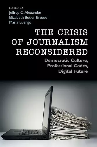 The Crisis of Journalism Reconsidered cover