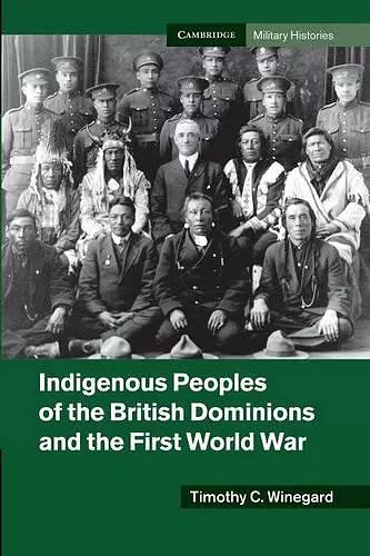 Indigenous Peoples of the British Dominions and the First World War cover