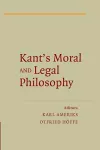Kant's Moral and Legal Philosophy cover