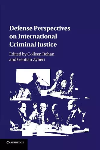 Defense Perspectives on International Criminal Justice cover