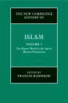 The New Cambridge History of Islam: Volume 5, The Islamic World in the Age of Western Dominance cover