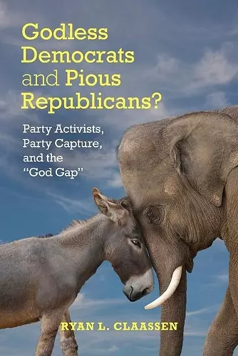 Godless Democrats and Pious Republicans? cover