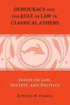 Democracy and the Rule of Law in Classical Athens cover