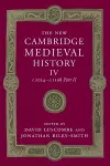 The New Cambridge Medieval History: Volume 4, c.1024-c.1198, Part 2 cover