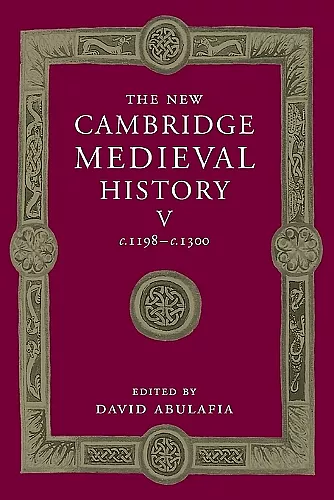 The New Cambridge Medieval History: Volume 5, c.1198–c.1300 cover