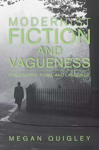 Modernist Fiction and Vagueness cover