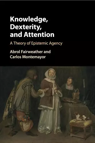 Knowledge, Dexterity, and Attention cover