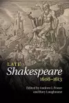 Late Shakespeare, 1608–1613 cover