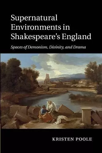 Supernatural Environments in Shakespeare's England cover