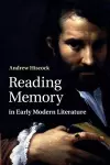 Reading Memory in Early Modern Literature cover