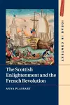 The Scottish Enlightenment and the French Revolution cover