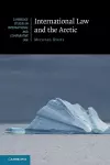 International Law and the Arctic cover