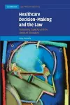 Healthcare Decision-Making and the Law cover