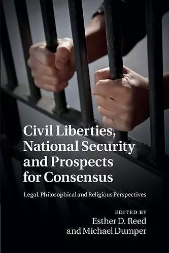 Civil Liberties, National Security and Prospects for Consensus cover