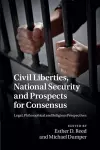 Civil Liberties, National Security and Prospects for Consensus cover